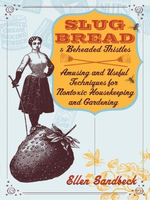 cover image of Slug Bread and Beheaded Thistles